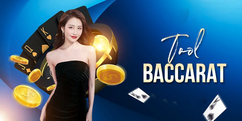 Tool Baccarat đang được người chơi vận dụng rất nhiều